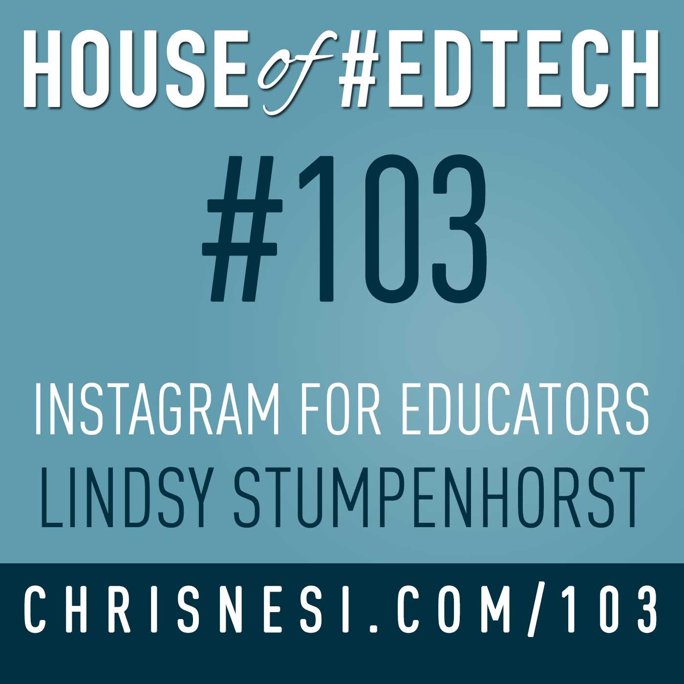 Instagram for Educators with Lindsy Stumpenhorst - HoET103
